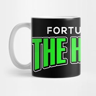 Fortune favors the hustle Mug